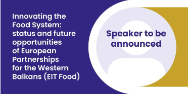 POLICY ANSWERS Webinar: Innovating the Food System: Status and Future Opportunities of European Partnerships for the Western Balkans